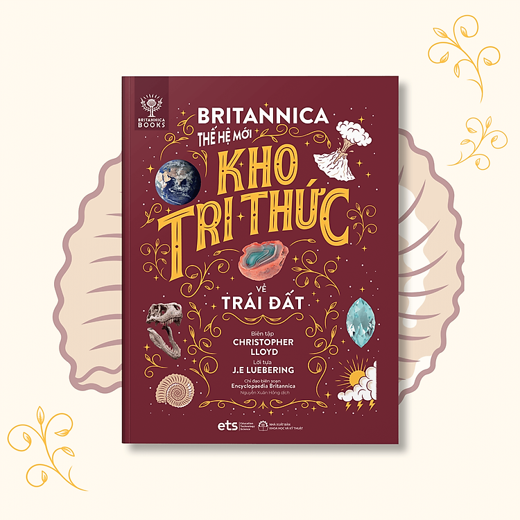 Britannica Thế Hệ Mới – Kho Tri Thức Về Trái Đất