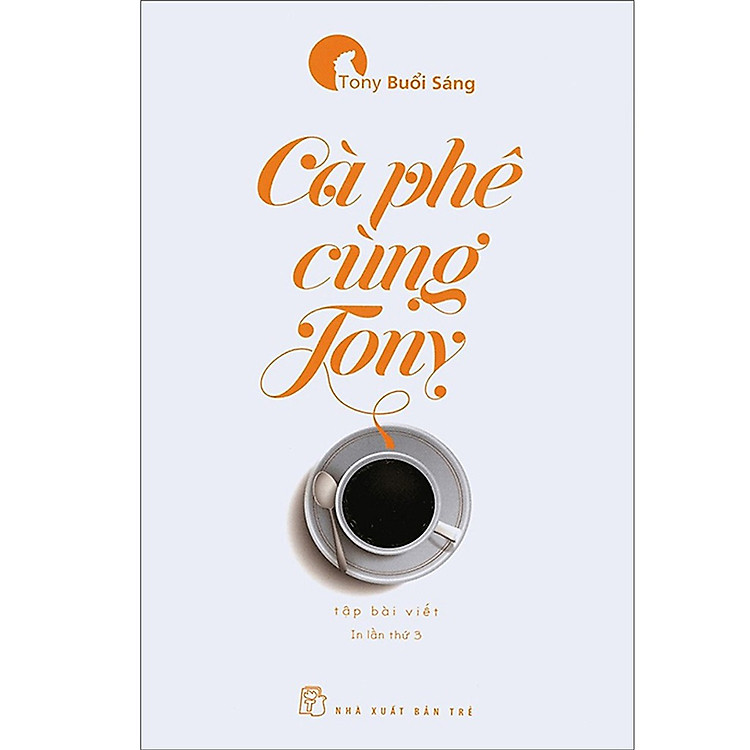 Cà Phê Cùng Tony (Tái Bản)