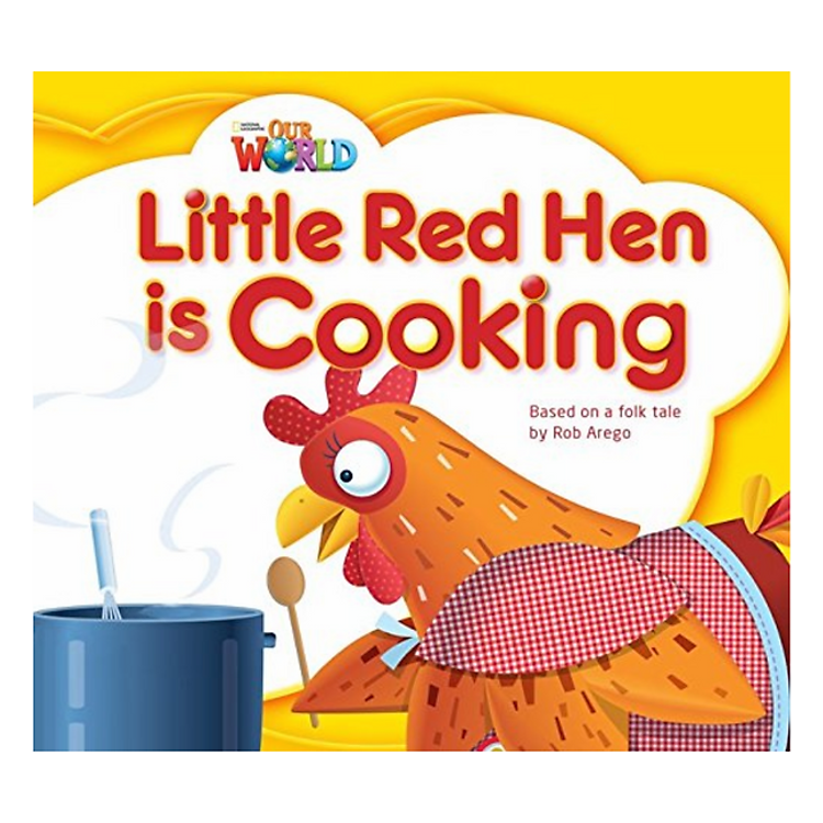 Sách Our World Readers: Little Red Hen is Cooking