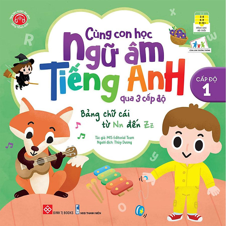 Cùng Con Học Ngữ Âm Tiếng Anh Qua 3 Cấp Độ – Cấp Độ 1