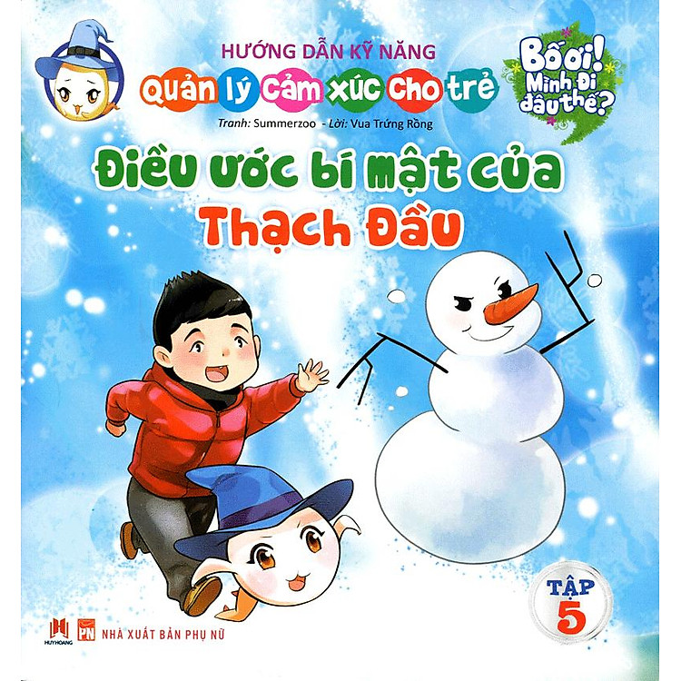 Bố Ơi Mình Đi Đâu Thế – Điều Ước Bí Mật Của Thạch Đầu - Ảnh 3