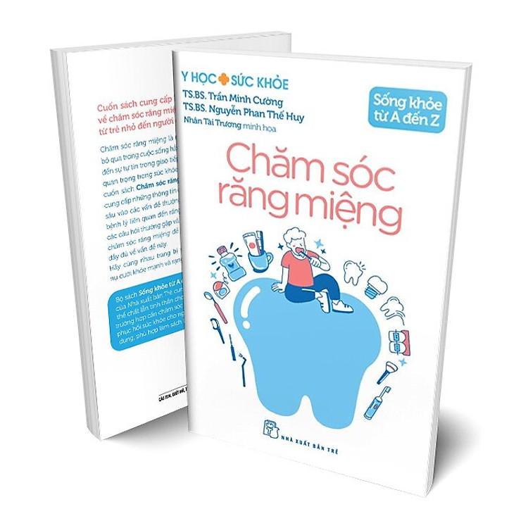 Sống Khỏe Từ A Đến Z – Chăm Sóc Răng Miệng