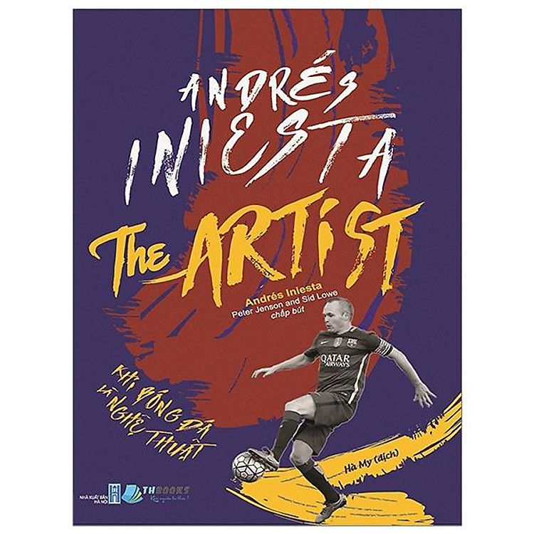 Tại Newshop: Andrés Iniesta The Artist – Khi bóng đá là nghệ thuật