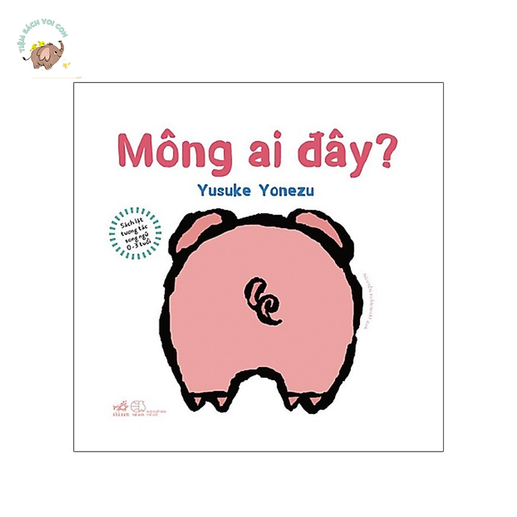 Lật Tương Tác Song Ngữ 0-3 Tuổi: Mông Ai Đây? (TB 2022)