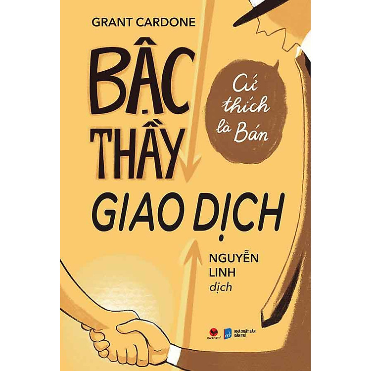 Bậc Thầy Giao Dịch: Cứ Thích Là Bán (Tái bản năm 2024)