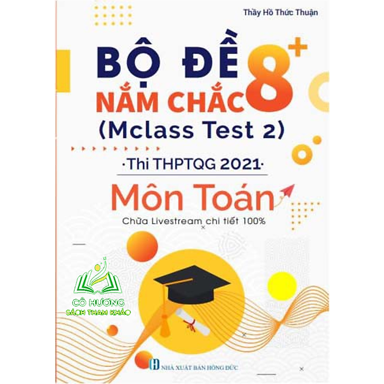 Bộ đề thi môn Toán – Thi THPT Quốc Gia 2021