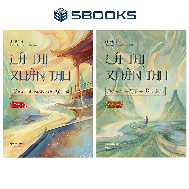 Lã Thị Xuân Thu (Đạo Trị Nước Và Xử Thế + Sự Hợp Nhất Thiên Địa Nhân)