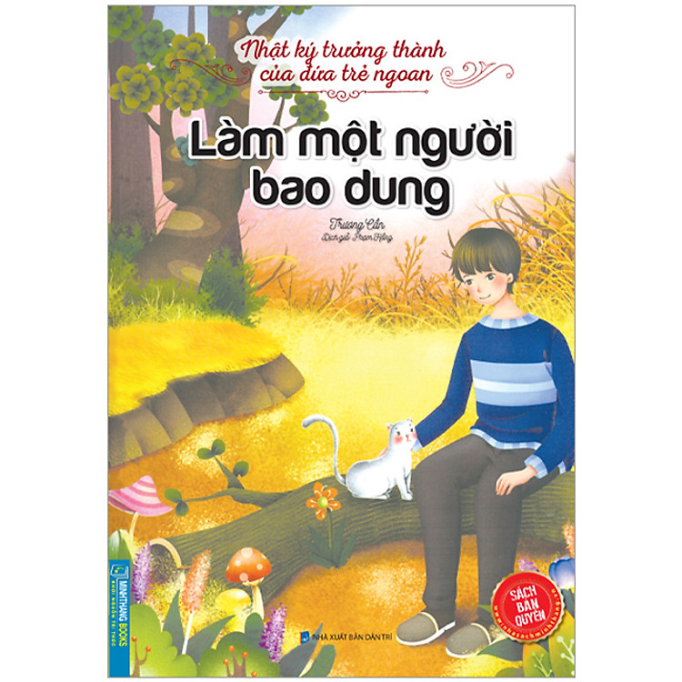 Nhật Ký Trưởng Thành Của Đứa Trẻ Ngoan – Làm Một Người Bao Dung