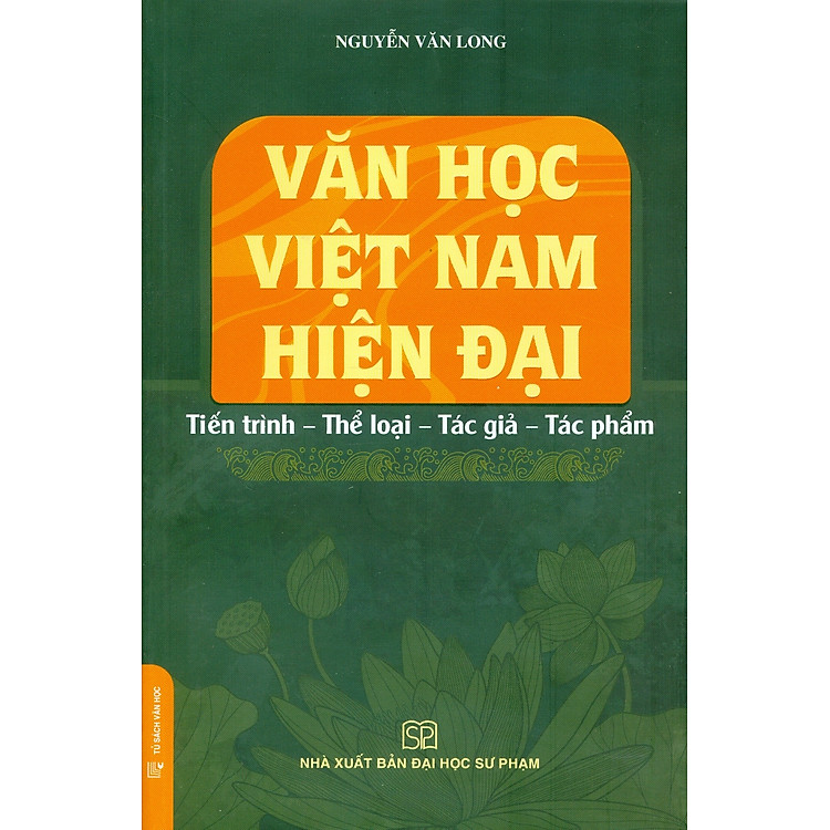 Văn Học Việt Nam Hiện Đại: Tiến Trình – Thể Loại – Tác Giả – Tác Phẩm