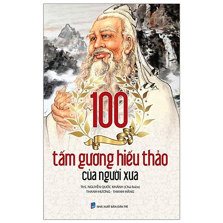 100 Tấm Gương Hiếu Thảo Của Người Xưa