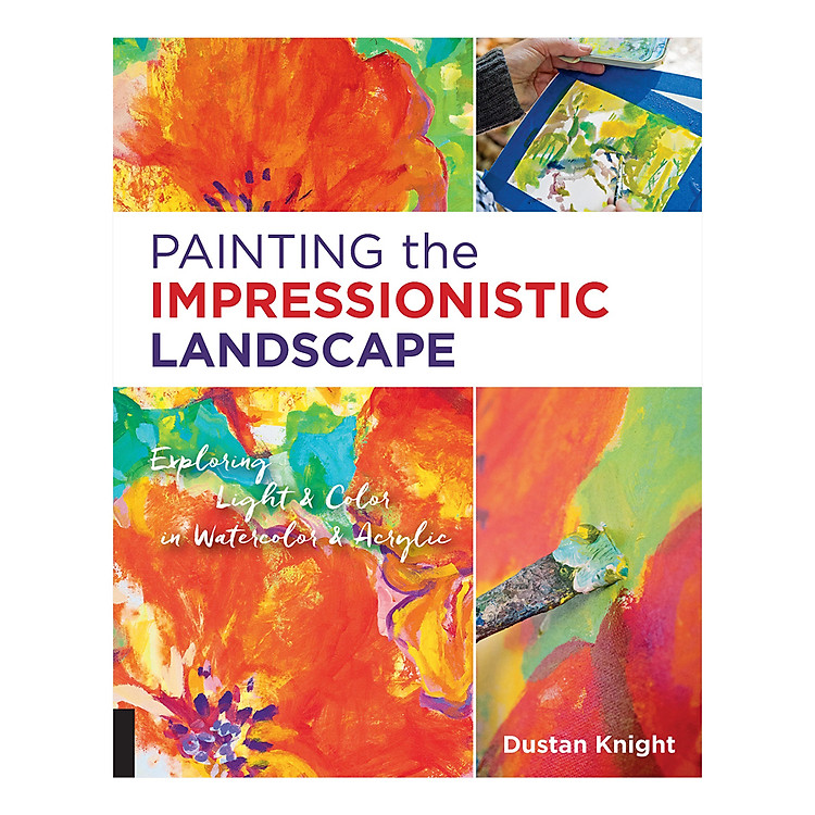 Sách Painting The Impressionistic Landscape