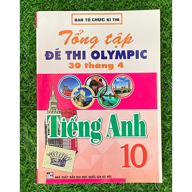 Tổng Tập Đề Thi Olympic 30 Tháng 4 Môn Tiếng Anh Lớp 10 (Cập Nhật Đề Thi Tới Năm 2023) - Ảnh 3