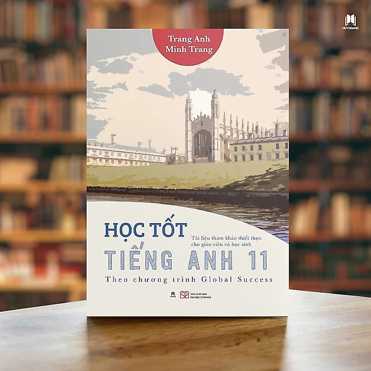 Học tốt Tiếng Anh 11 - Theo chương trình Global Success - Ảnh 2