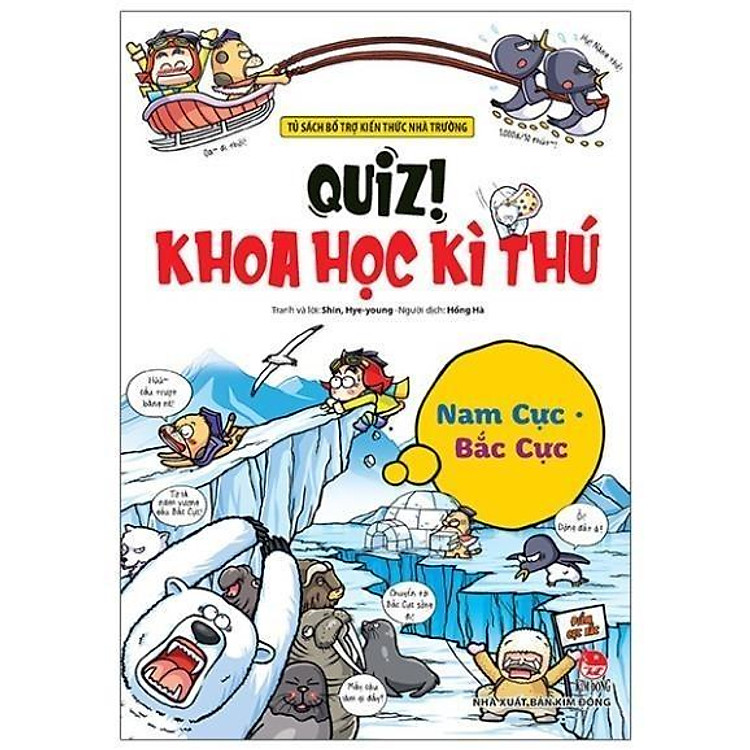 Mua tại Newshop: Quiz! Khoa Học Kì Thú - Nam Cực - Bắc Cực