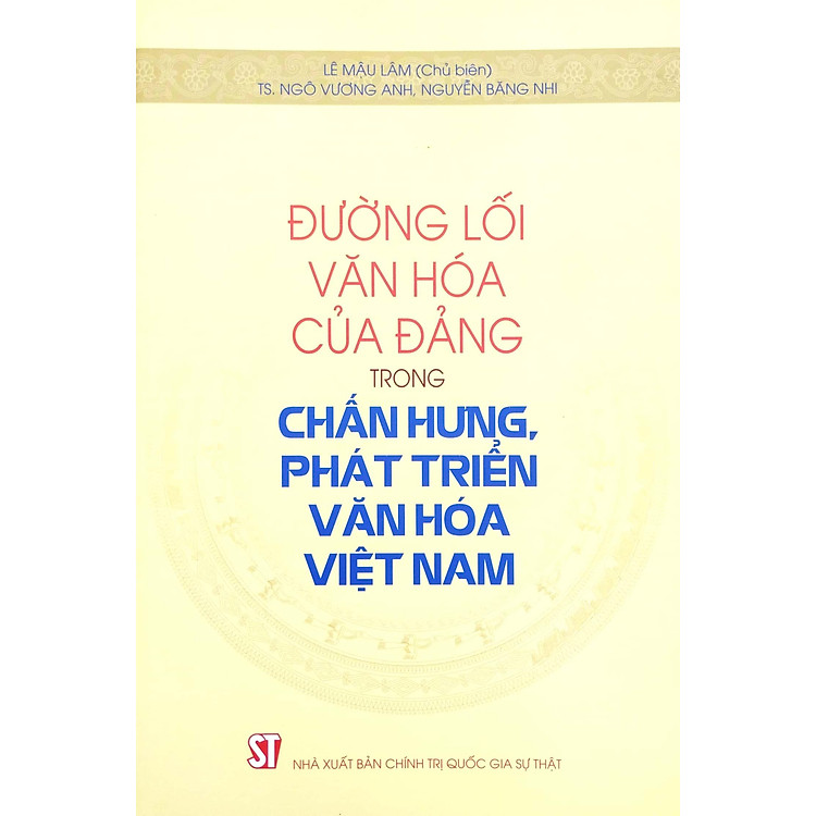 Đường Lối Văn Hóa Của Đảng Trong Chấn Hưng, Phát Triển Văn Hóa Việt Nam