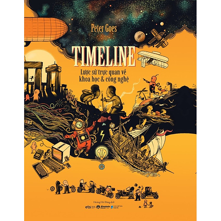 Timeline – Lược Sử Trực Quan Về Khoa Học & Công Nghệ - Ảnh 2