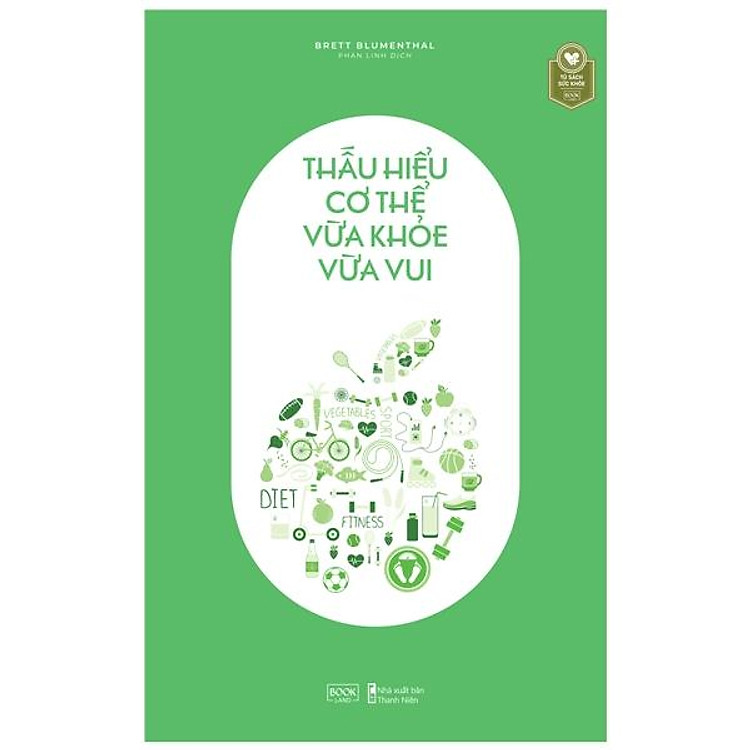 Thấu Hiểu Cơ Thể Vừa Khỏe Vừa Vui