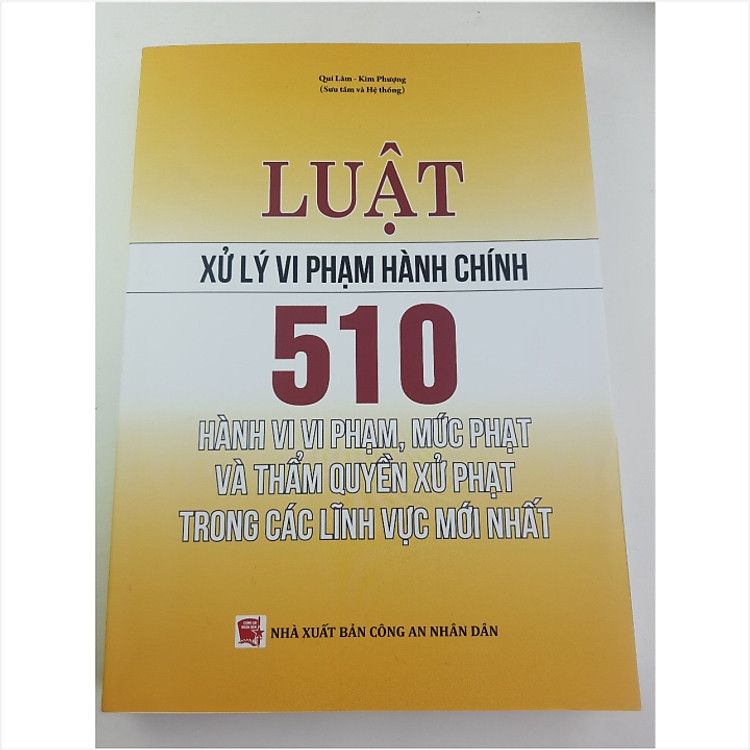 510 Hành Vi Vi Phạm, Mức Phạt Và Thẩm Quyền Xử Phạt Vi Phạm Hành Chính Trong Các Lĩnh Vực Mới Nhất - Ảnh 2