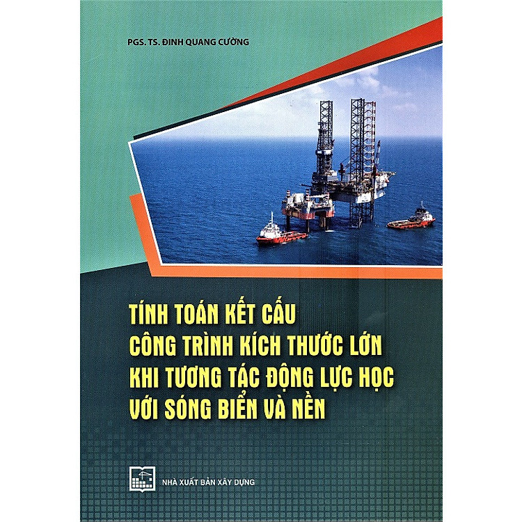 Tính Toán Kết Cấu Công Trình Kích Thước Lớn Khi Tương Tác Động Lực Học Với Sóng Biển Và Nền