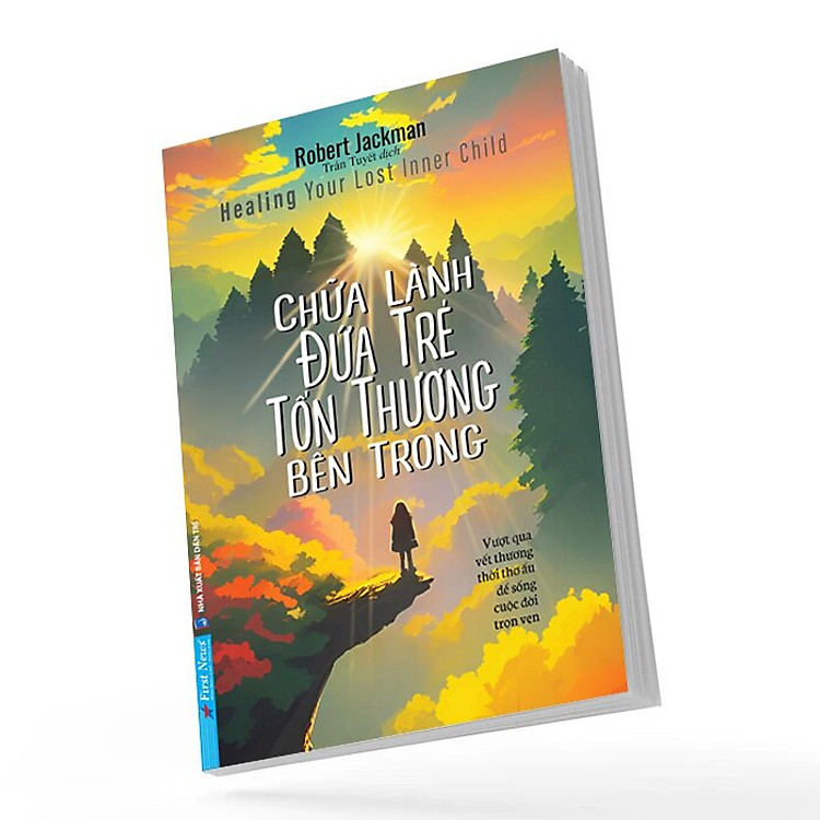 Chữa Lành Đứa Trẻ Tổn Thương Bên Trong - Ảnh 2