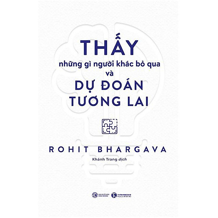 Thấy Những Gì Người Khác Bỏ Qua Và Dự Đoán Tương Lai
