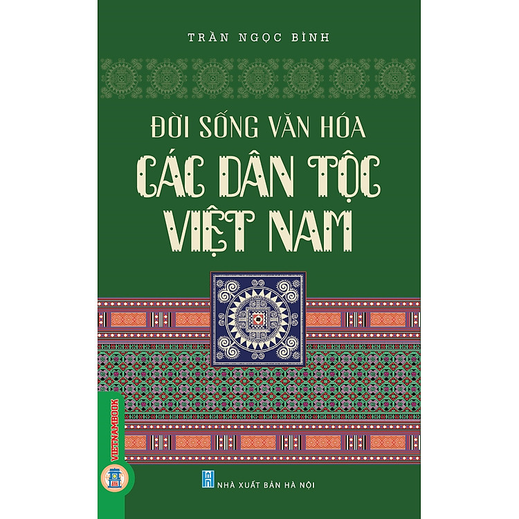 Đời Sống Văn Hoá Các Dân Tộc Việt Nam