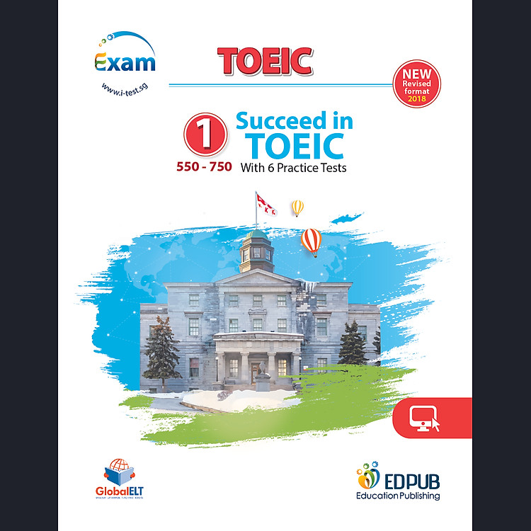 Succeed in TOEIC 1 (550-750) with 6 Practice Tests
