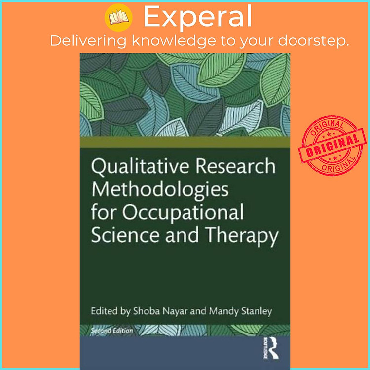 Sách - Qualitative Research Methodologies for Occupational Science and Occupation by Shoba Nayar (UK edition, paperback)