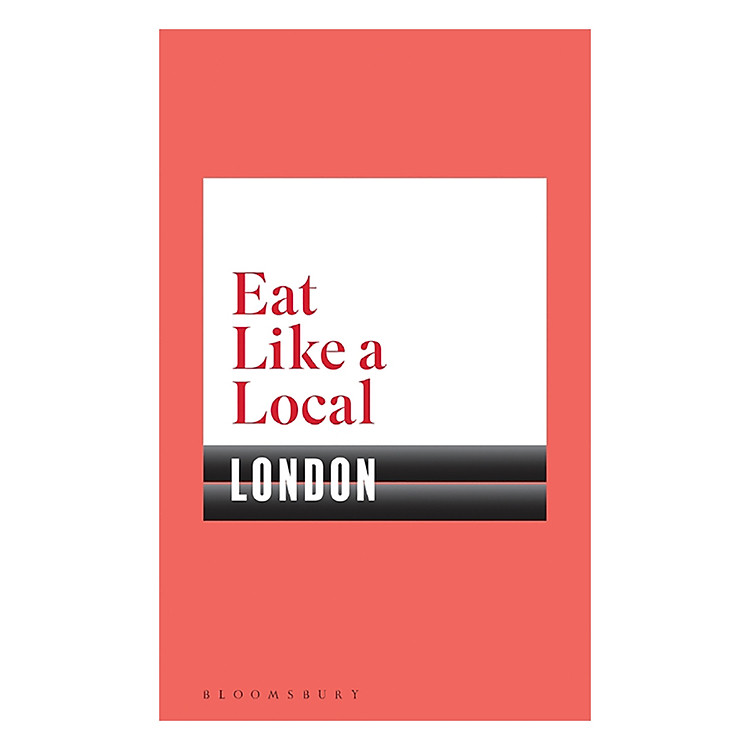 Sách Eat Like a Local LONDON