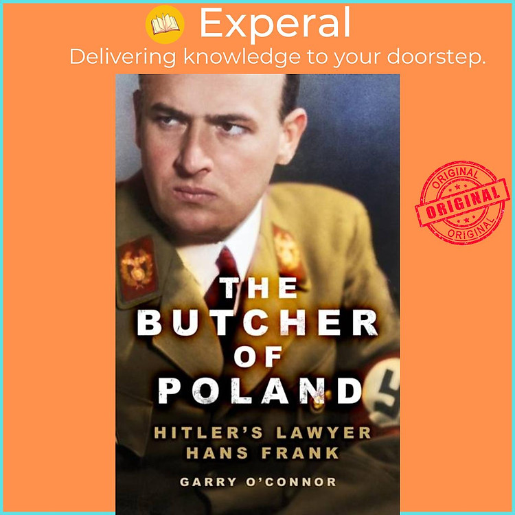 Sách - The Butcher of Poland - Hitler's Lawyer Hans Frank by Garry O'Connor (UK edition, paperback)