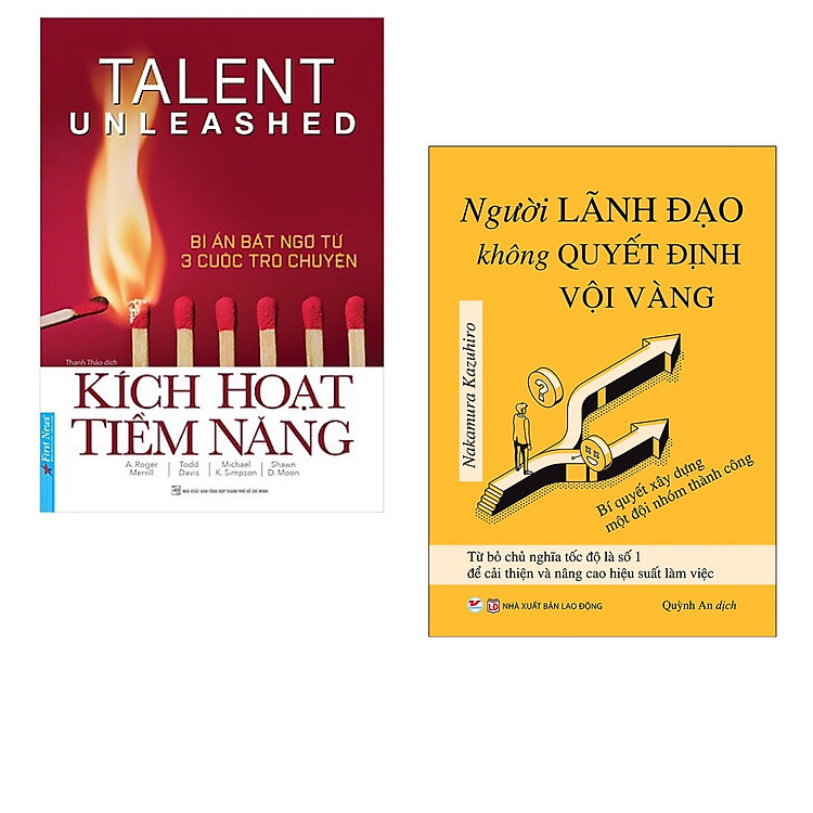 Combo 2 cuốn : Kích Hoạt Tiềm Năng - Bí Ẩn Bất Ngờ Từ 3 Cuộc Trò Chuyện + Người Lãnh Đạo Không Quyết Định Vội Vàng
