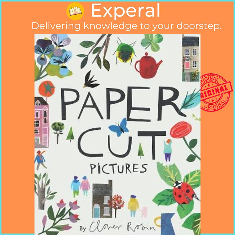 Sách - Cut Paper Pictures : Turn Your Art and Photos into Personalized Collages by Clover Robin (US edition, hardcover)