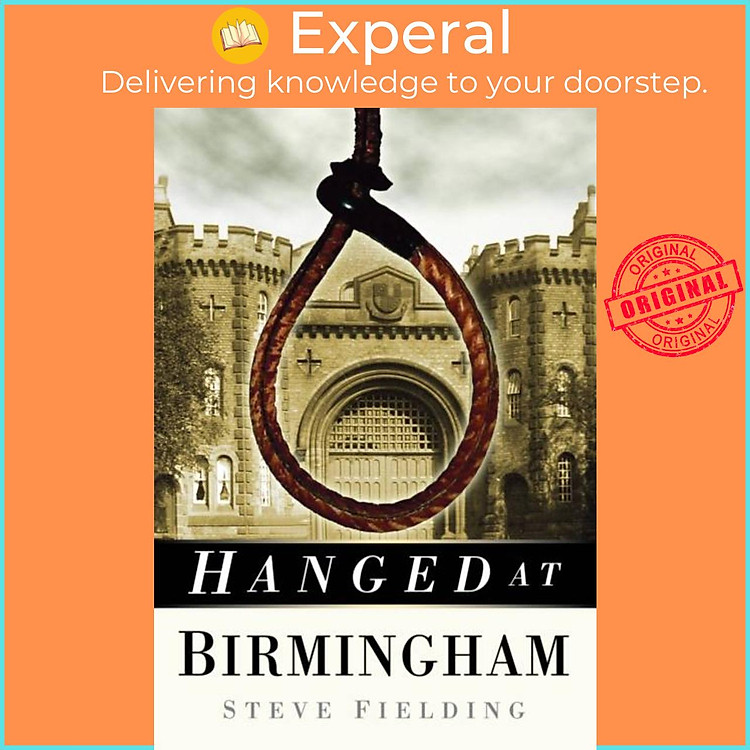 Sách - Hanged at Birmingham by Steve Fielding (UK edition, paperback)