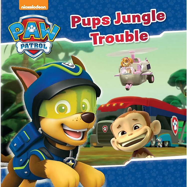 Sách Nickelodeon PAW Patrol Pups Jungle Trouble - Chú chó cứu hộ