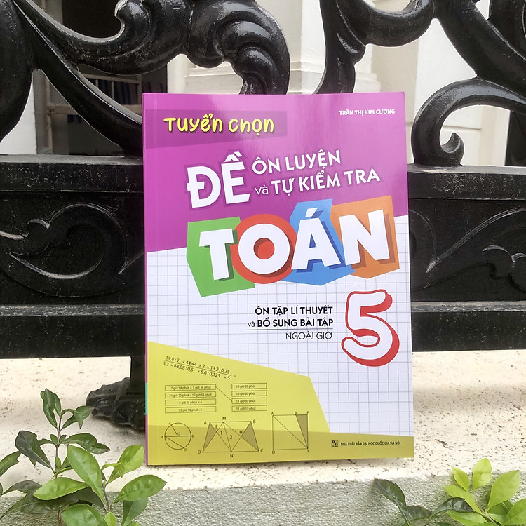 Tuyển Chọn Đề Ôn Luyện Và Tự Kiểm Tra Toán Lớp 5 - Ảnh 6