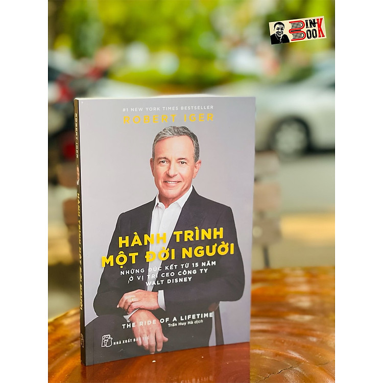 HÀNH TRÌNH MỘT ĐỜI NGƯỜI – Robert Iger
