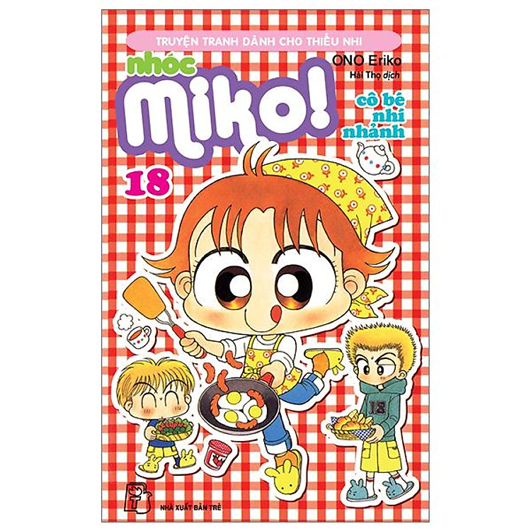 Nhóc Miko! Cô Bé Nhí Nhảnh – Tập 18 (Tái Bản 2023)