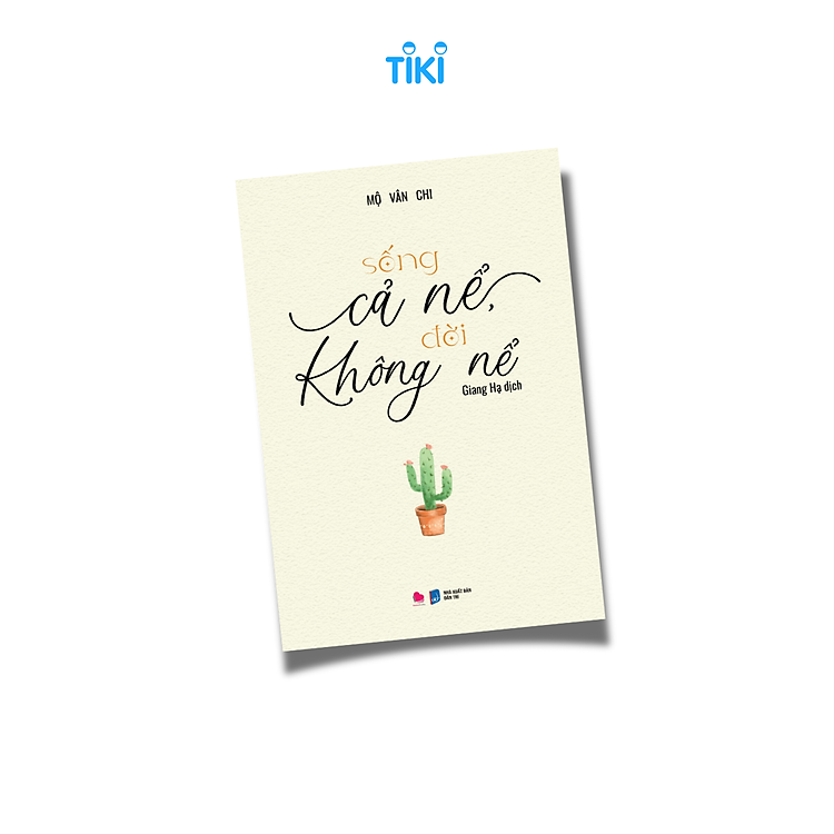 Sống Cả Nể, Đời Không Nể