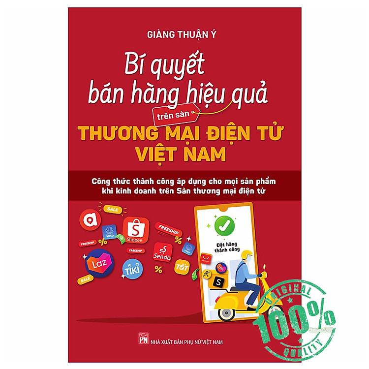 Bí Quyết Bán Hàng Hiệu Quả Trên Sàn Thương Mại Điện Tử Việt Nam