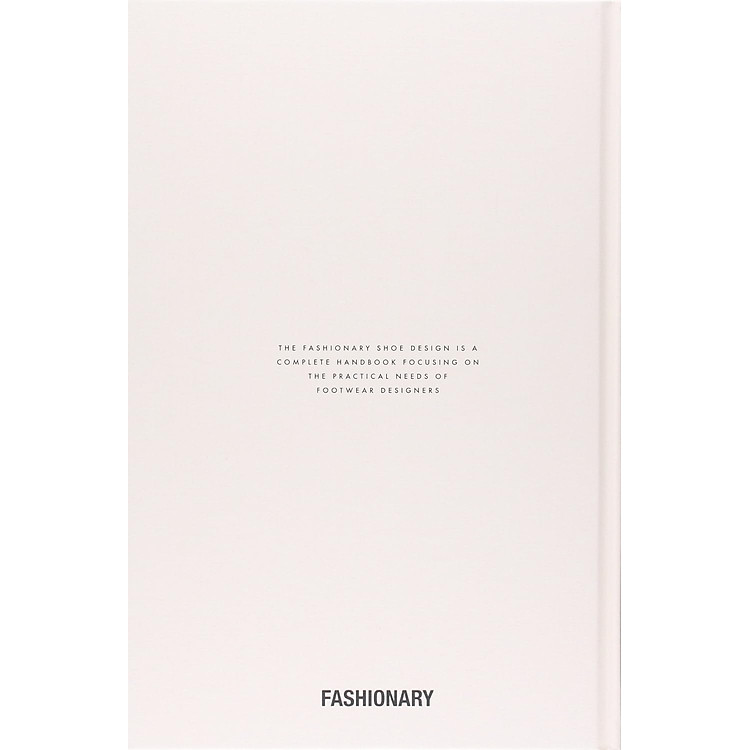 FASHIONARY SHOE DESIGN A HANDBOOK FOR FOOTWEAR DESIGNERS - Ảnh 2
