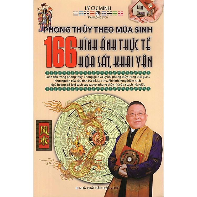 Sách - Phong Thủy Theo Mùa Sinh - 166 Hình Ảnh Thực Tế Hóa Sát, Khai Vận - Lý Cư Minh - NXB Hồng Đức - Minh Lâm