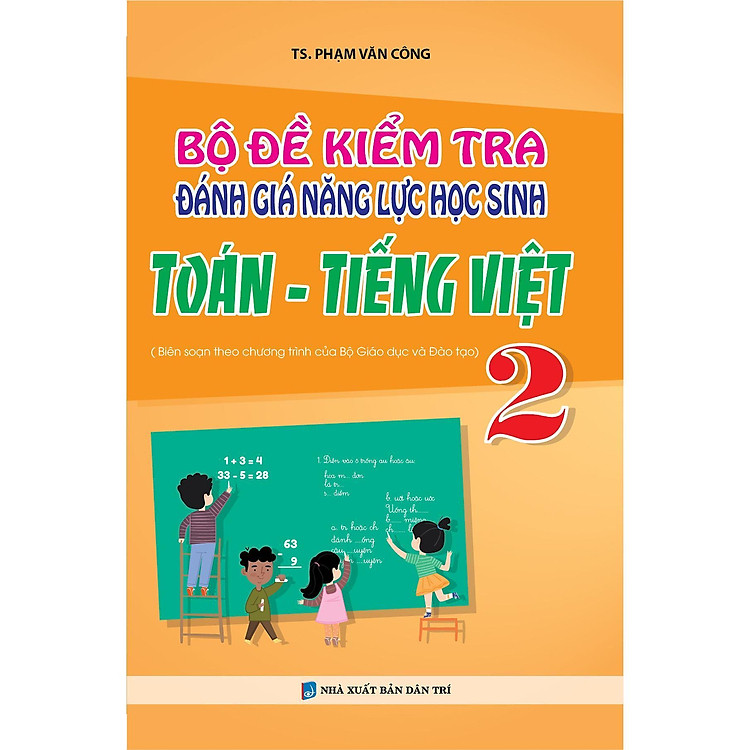 Sách - Bộ Đề Kiểm Tra Đánh Giá Năng Lực Học Sinh Toán - Tiếng Việt Lớp 2 - Khang Việt Book