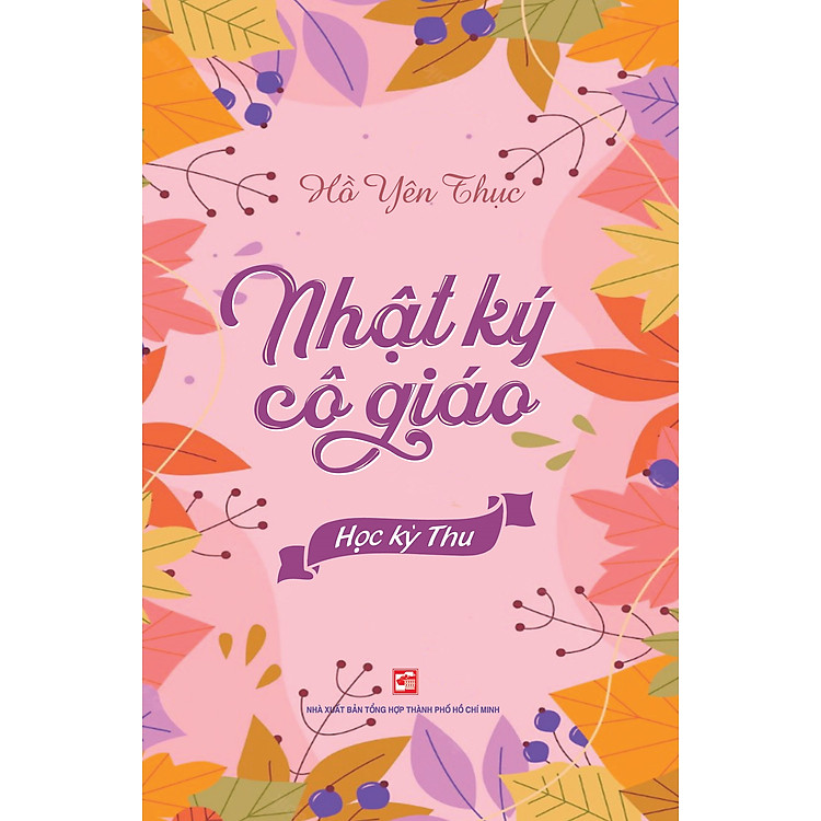 Nhật Ký Cô Giáo – Học Kỳ Thu