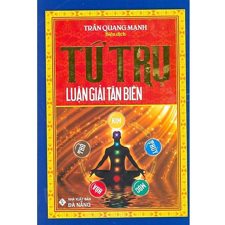Tứ Trụ Luận Giải Tân Biên
