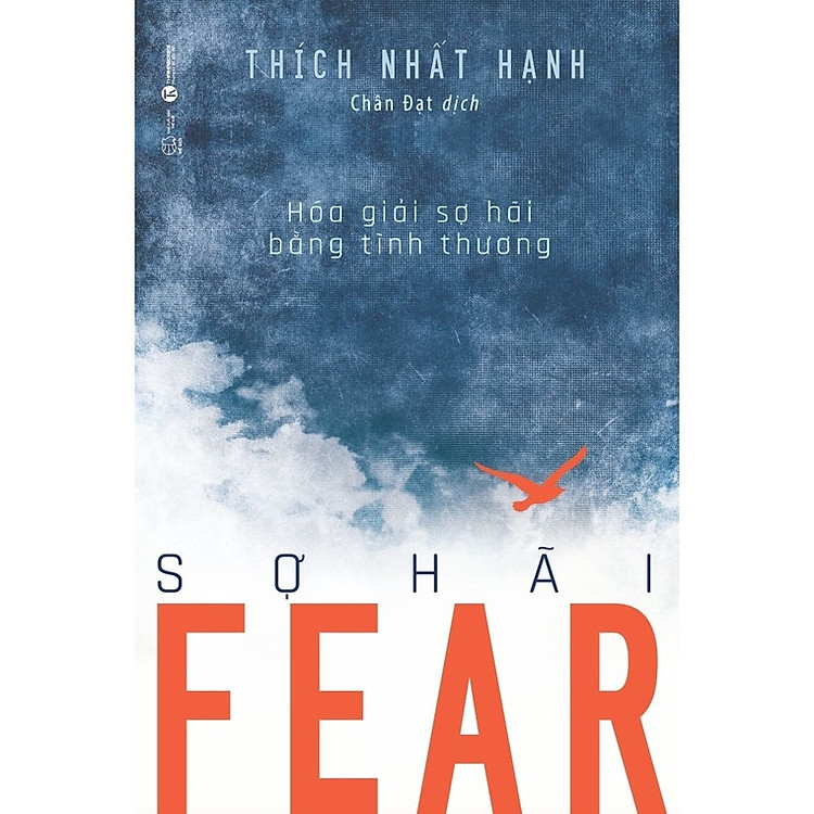 Fear Sợ Hãi: Hóa Giải Sợ Hãi Bằng Tình Thương - Ảnh 2
