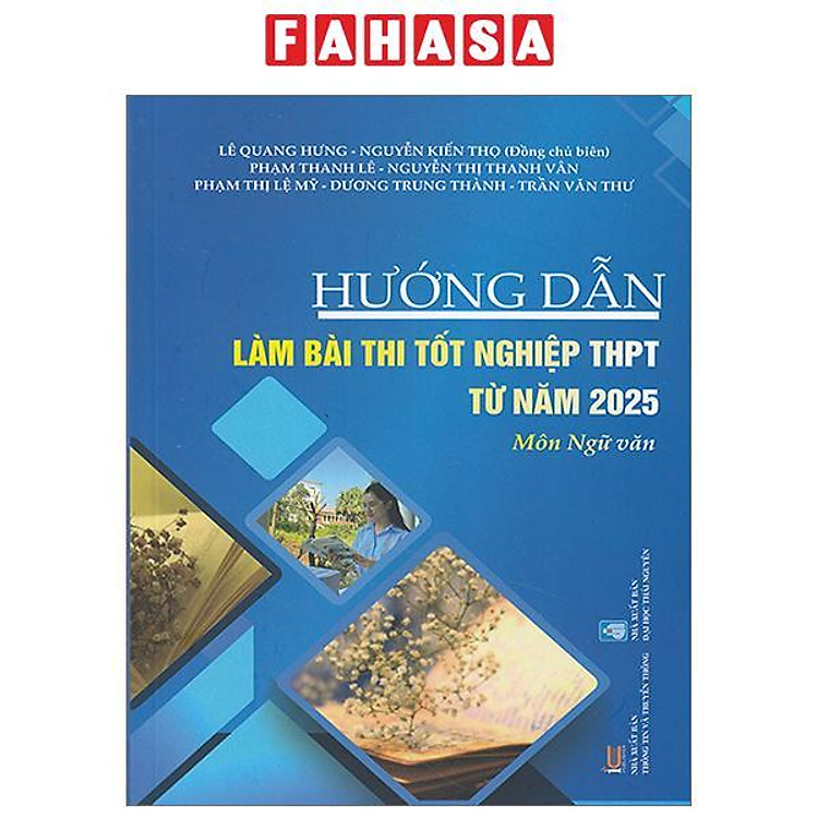 Hướng Dẫn Làm Bài Thi Tốt Nghiệp ThPT Từ Năm 2025 – Môn Ngữ Văn