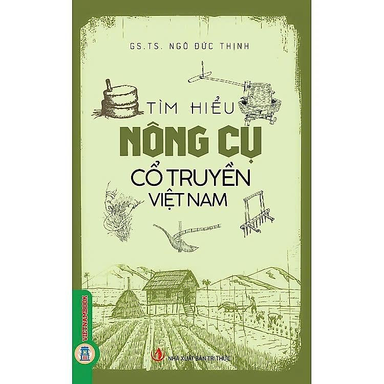Tìm Hiểu Nông Cụ Cổ Truyền Việt Nam