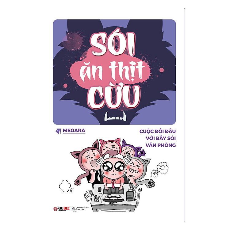 Sách Sói Ăn Thịt Cừu - Cuộc Đối Đầu Với Bầy Sói Văn Phòng