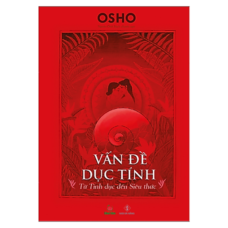 VẤN ĐỀ DỤC TÍNH – OSHO