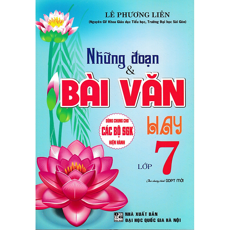 Những Đoạn & Bài Văn Hay Lớp 7 (Theo Chương Trình GDPT Mới)